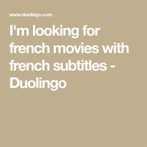 I'm looking for french movies with french subtitles - Duolingo | French ...