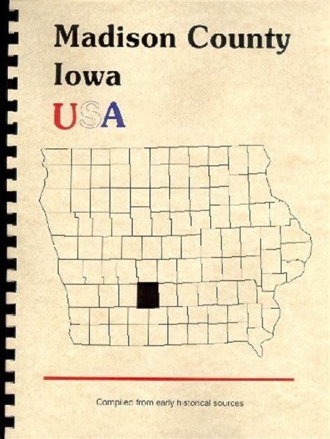 The History Of Madison County Iowa