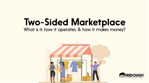 Two Sided Marketplace What Is It And How It Operates Feedough
