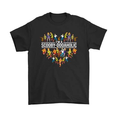 Anything else sounds lame in comparison. I'M A Scooby-Dooaholic I Love Scooby Doo Mystery Incorporated Shirts Men And Women T Shirt S-6Xl ...