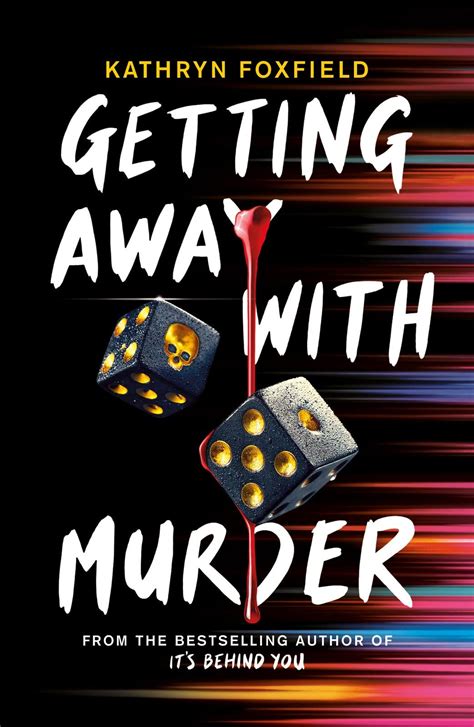 Getting Away With Murder By Kathryn Foxfield Goodreads