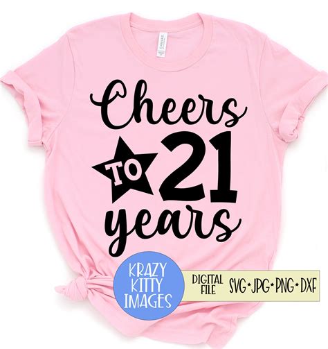 Cheers To 21 Years Svg 21st Birthday Svg Legal Drinking Age Etsy Uk
