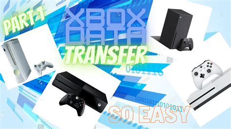 Easy Way Xbox 360 To Xbox One Profile And Data Transfer The Easy Way