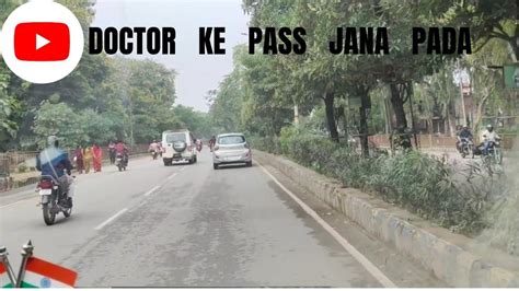 Doctor Ke Pass Jana Pada Zone Blade Vlog 4 Youtube