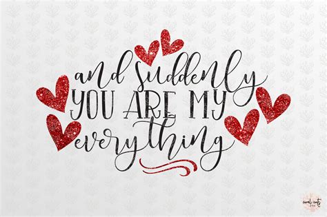 And Suddenly You Are My Everything By Coralcuts