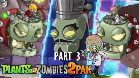 Plants Vs Zombies Pak All Mods Zomboss Compilations 3 When All