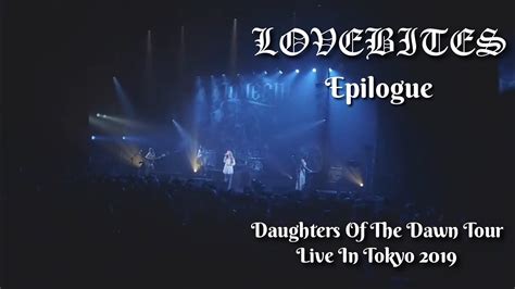 Lovebites Epilogue With Lyrics Daughters Of The Dawn Tour Live In