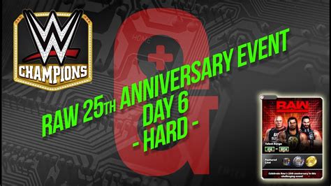 Wwe Champions Raw 25th Anniversary Day 6 Hard 👍🏻 Youtube