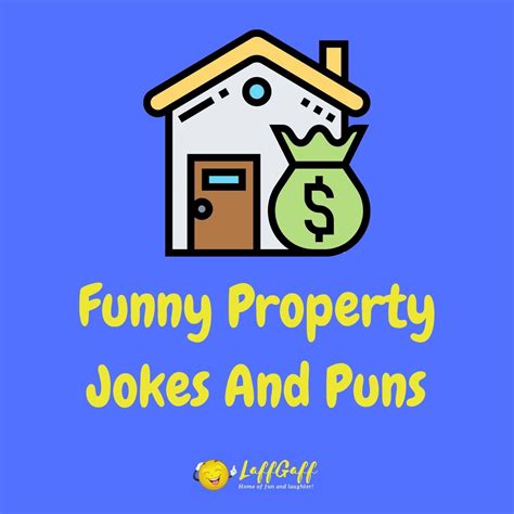15 Hilarious Property Jokes And Puns LaffGaff