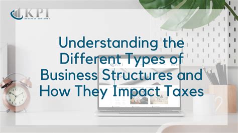 Understanding The Different Types Of Business Structures And How They