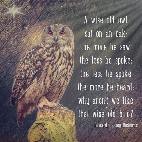 Welcome To Inspirational Tuesday A Wise Old Owl Sat On An Oak The