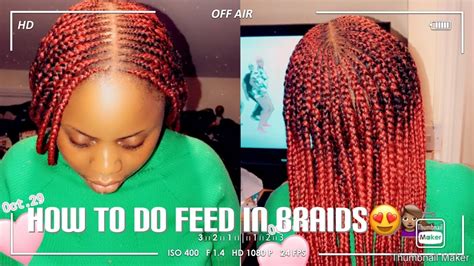 How To Do Feed In Braids😍💇🏽‍♀️ Youtube