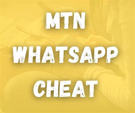 MTN WhatsApp Cheat Code FREE Video Calls Chats Networkwayout