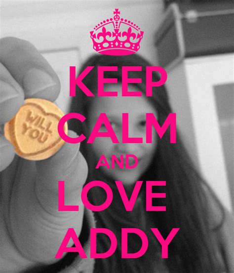 Keep Calm And Love Addy Keep Calm And Carry On Image Generator