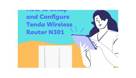 How to Setup and Configure Tenda Wireless Router N301 - Concepts All