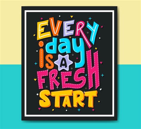 Premium Vector Every Day Is A Fresh Start Positive Motivational