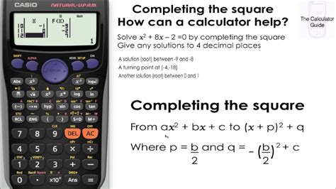 Completing the square involves solving the quadratic equation to determine two different x intercepts of a quadratic equation. Calculator Can Help You To Complete The Square - Find Out How - Casio fx-83GT fx-85GT PLUS ...