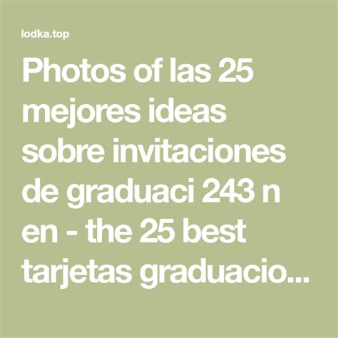 Photos Of Las 25 Mejores Ideas Sobre Invitaciones De Graduaci 243 N En