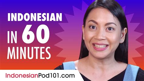 Learn Indonesian In 60 Minutes All The Basics You Need For