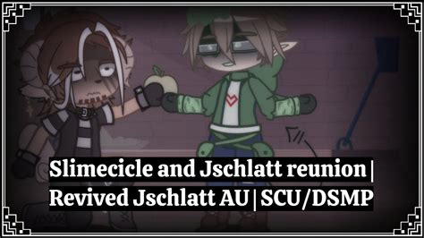 Slimecicle And Jschlatt Reunion Revived Jschlatt Au Scudsmp Youtube