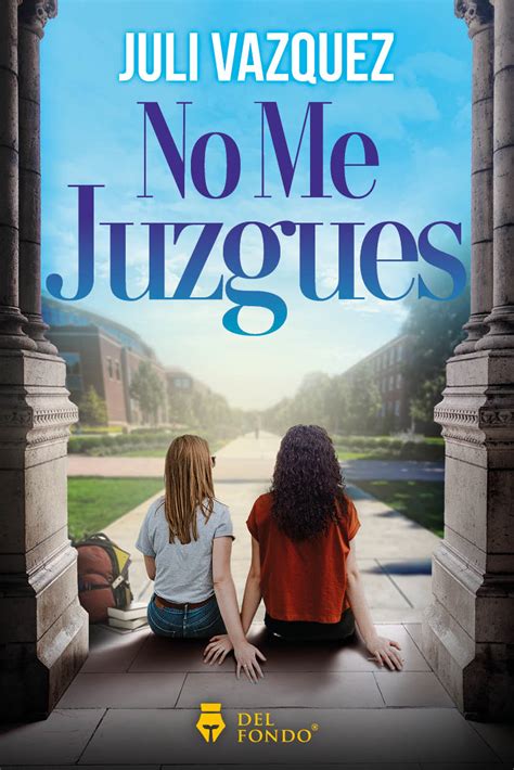 No Me Juzgues By Julieta Vazquez Goodreads