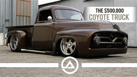 The 500000 Coyote Truck 55 Ford F100 Youtube