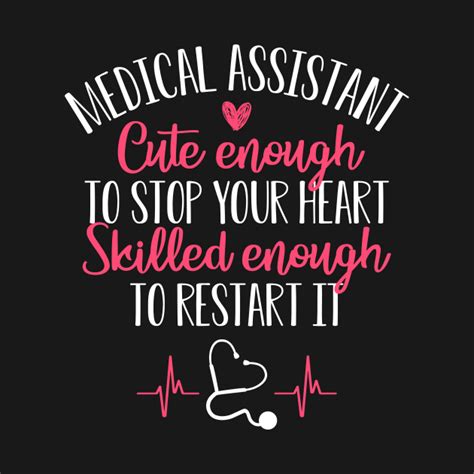 Nurse Shirt Medical Assistant Cute Enough To Stop Your Heart Medical