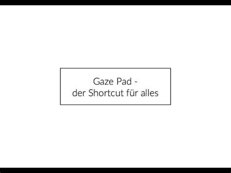 NUIA Tipps Ein Shortcut für alles Wie Du das Gaze Pad nutzt YouTube