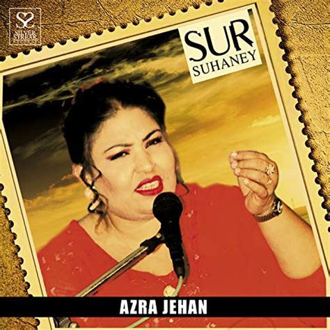 Play Sur Suhaney Azra Jehan By Azra Jehan On Amazon Music