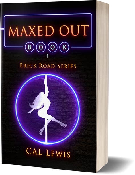 Maxed Out Brick Road Series Cal Writes Carlton Lewis