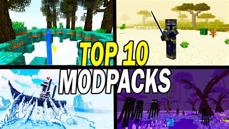 Top 10 Best Minecraft Modpacks To Play Now Youtube