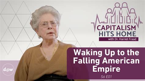 Capitalism Hits Home Waking Up To The Falling American Empire Democracy At Work Dw