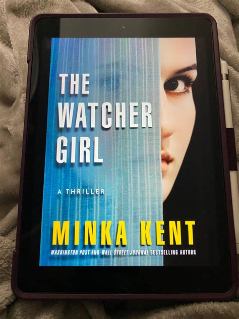 Minka Kent The Watcher Girl Thriller A Real Page Turner