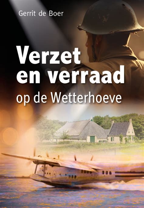 Verzet En Verraad Op De Wetterhoeve Uitgeverij Mes