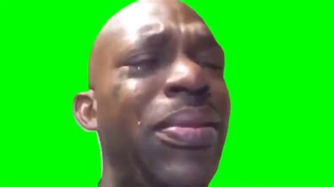 Black Guy Crying Meme Green Screen Black Man Crying