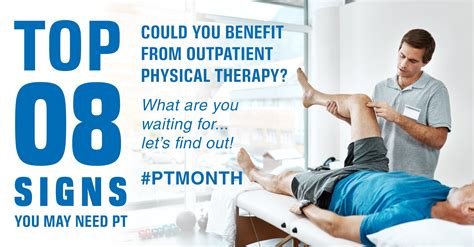 Top 8 Signs You Can Benefit From Outpatient Physical Therapy Pt And Me
