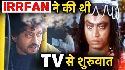 Chandrakanta To Banegi Apni Baat Irrfan Khans Television Career You