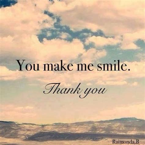 You Make Me Smile Thank You Pictures Photos And Images For Facebook