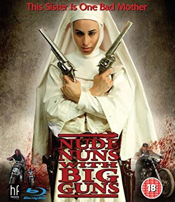 Nude Nuns With Big Guns Blu Ray Amazon Co Uk Asun Ortega Bill Oberst Jnr Joseph Guzman