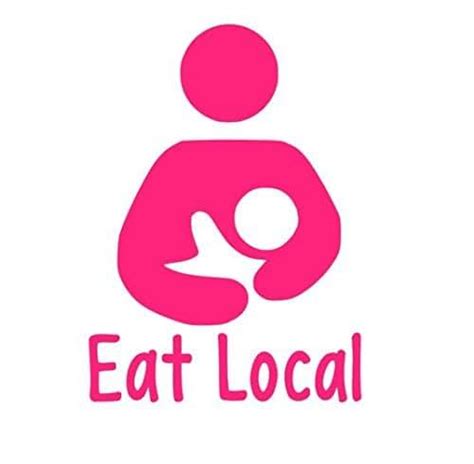 Eat Local Decal Breastfeeding Decal Nursing Mom Window Decal I Eat Local