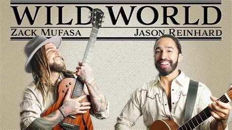 Wild World Cat Stevens Cover By Zack Mufasa And Jason Reinhard Youtube