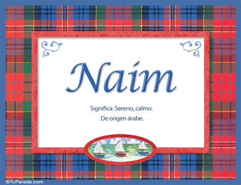 Nombre Naim Significado Y Origen Significado Y Origen Del Nombre Naim Significado Y Origen