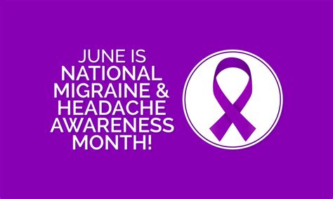 June Is National Migraine And Headache Awareness Month