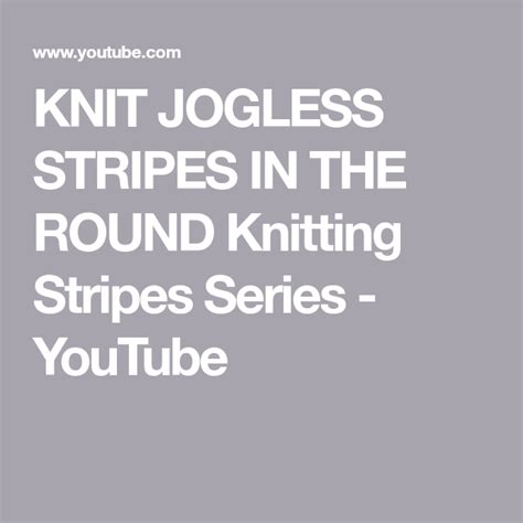 Knit Jogless Stripes In The Round Knitting Stripes Series Youtube