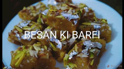 Besan Ki Barfi Besan Ki Mazadar Barfi Ki Recipe How To Make Besan