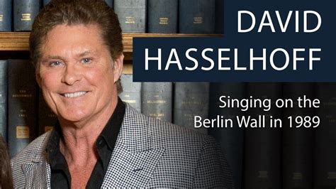 David Hasselhoff Singing On The Berlin Wall In 1989 Oxford Union