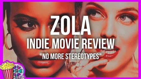 Zola Indie Movie Review Spoilers Sex Work Is Real Work Youtube