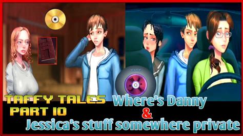 Taffy Tales Part 10 Jessica S Stuff Somewhere Private Taffy Tales Gameplay Where S Danny