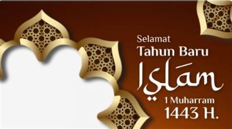 11 Twibbon Tahun Baru Islam 1444 H Terbaru Dan Gratis Buruan Dicek