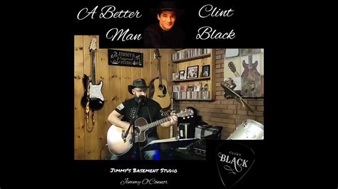 A Better Man Clint Black Cover Songbook Series 11 Youtube